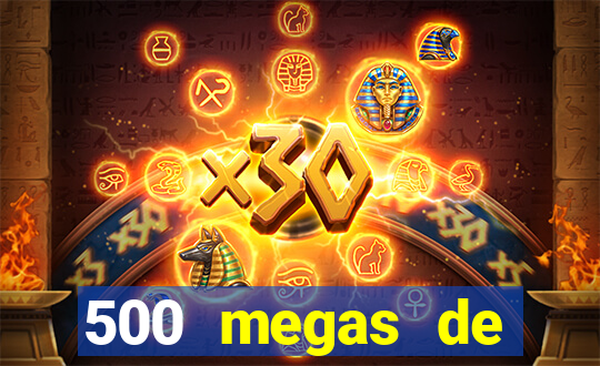 500 megas de internet equivale a quantos gigas